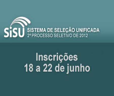 ABERTAS INSCRIÇÕES PARA O SISU